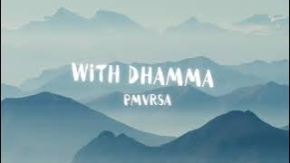With Dhamma - PMVRSA Original Song (Temple Stay Theme Song)