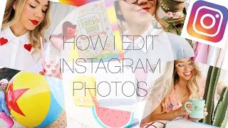How I Edit My Instagram Photos Bright Colorful
