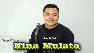 NINA MULATA - NIKO LAKULO | Lagu Dansa Terbaru 2023