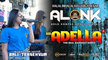 BALI TERSENYUM  -  CEK SOUND  -  ALL ARTIS  -  OM ADELLA  -  ALONK 2025