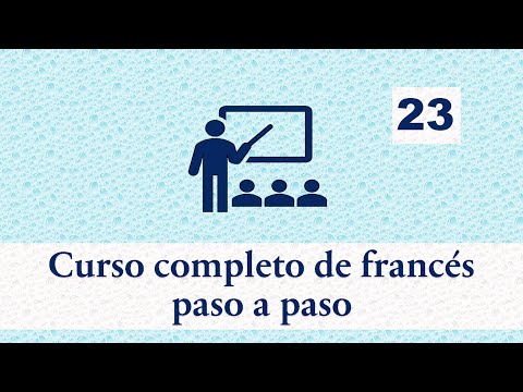 Curso Completo de Francés – Lección 23: Présent de l'indicatif. Verbes du 1°groupe.