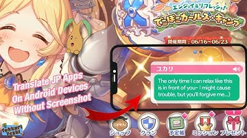 How To Translate Japanese Apps Like Princess Connect Re:Dive On Android Devices. No Screenshots!