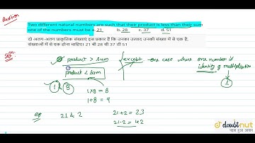 "Two different natural numbers are such that their product is less than their sum one of the