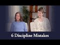 6 discipline mistakes parents make