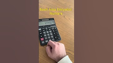 👉 Hesap Makinesiyle Yapılan İlginç Bir Numara! 😲
