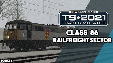 Train Simulator 2021 : WCML North : Class 86 : A Chill Wind