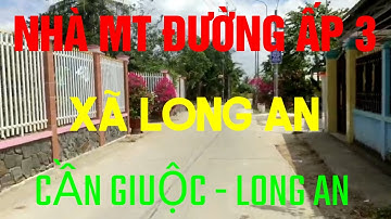 (Ms 111♥️Đã Bán) Bán Nhà  MT Đường Ấp 3, Xã Long An, Cần Giuộc, Long An | Bđs Long An