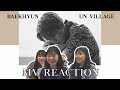 BAEKHYUN 백현 'UN Village' MV REACTION 反应视频 ll seol설✨