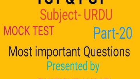Most important of Urdu for TGT & PGT Part-20 by Taufique Ansari