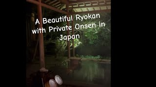 A Beautiful Ryokan with Private Onsen in Kyoto, Japan. #japantravel #hotspring #vacation #kyoto