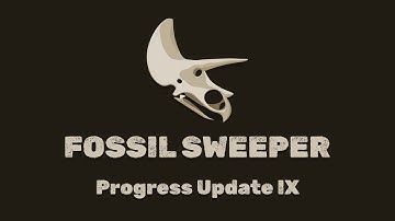 Fossil Sweeper Progress Update IX