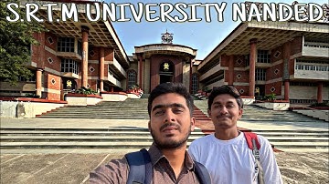SWAMI RAMANAND TEERTH MARATHWADA UNIVERSITY NANDED CAMPUS VLOG | SRTM U Nanded #srtmun #sgrm
