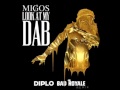 Migos - Look At My Dab (Diplo & Bad Royale Remix)