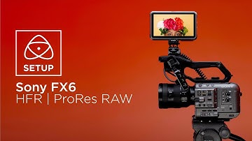 Sony FX6 | NINJA V+ & SHOGUN 7 | ProRes RAW HFR Setup Guide