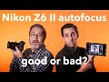 Nikon Z6 II Autofocus Is Amazing If You Do This One Thing