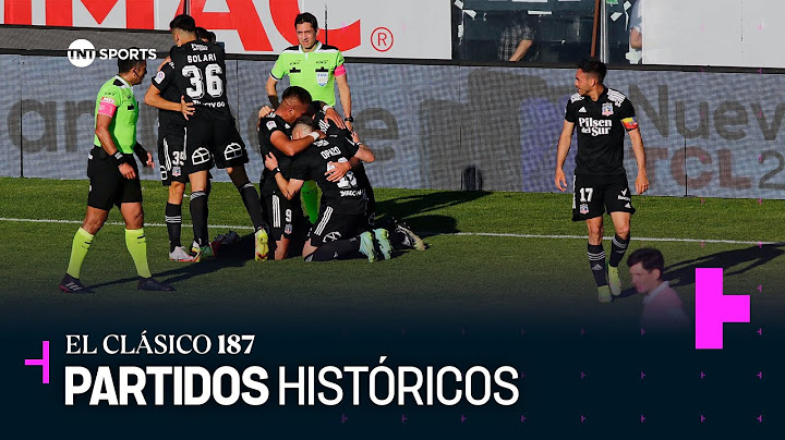 El Clásico 187 | Partidos Históricos: Colo Colo 2 - 1 U. Católica - Camp. Nacional 2021