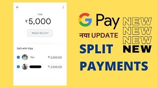 Split Bills in Google Pay | Google Pay Payment Split New Update 2022