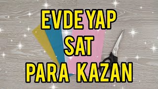 Bunların Satışını Yaparak Evde Gelir Sağlayabilirsiniz! Kendin Yap