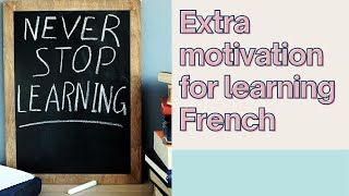 BONUS VIDEO | Extra MOTIVATION For Learning French