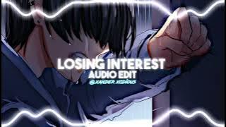 Losing Interest (Audio Edit) (Reverb) by @xander xodious