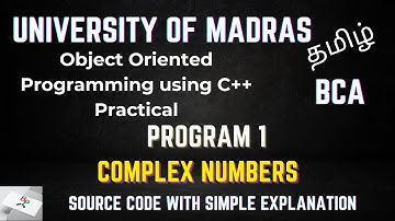 C++ program for Complex numbers, add, subtract, multiply | Program 1| Madras University