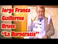 Jorge Franco Guillermo Bruce Burocracia