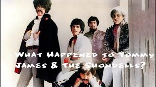 What Happened to Tommy James & The Shondells?
