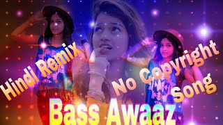 Hindi Non-stop_No Copyrights Song_(Bass Awaaz)