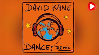 David Kane - Dance (Remix)