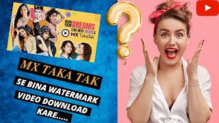 How to download MX TakaTak video without watermark|TakaTak se bina watermark video kese download kre screenshot 3