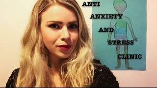 ASMR | The Anti-Stress and Anxiety Clinic | Soft Spoken, Personal Attention, Positive Affirmations