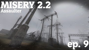S.T.A.L.K.E.R. CoP - Misery 2.2 Assaulter ep.9 - Iron forest shenanigans