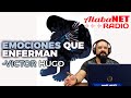 Emociones que enferman  vctor hugo