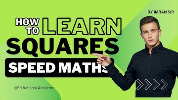 squares and suqare roots speed maths tricks by imran sir || Sri Acharya Academy