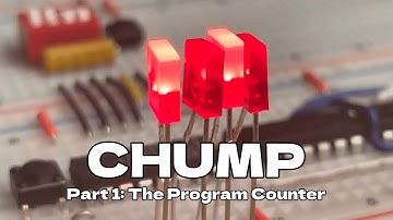 CHUMP: The 4-Bit Computer - Part 1: Code, Clock, and Counter