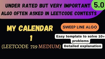 5.0 My Calendar 1 | Leetcode 729 | Sweep Line Algo | Easy Template Series