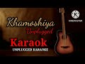 Khamoshiyan Unplugged Virsion Karaoke with scrolling lyrics Mp3 Song