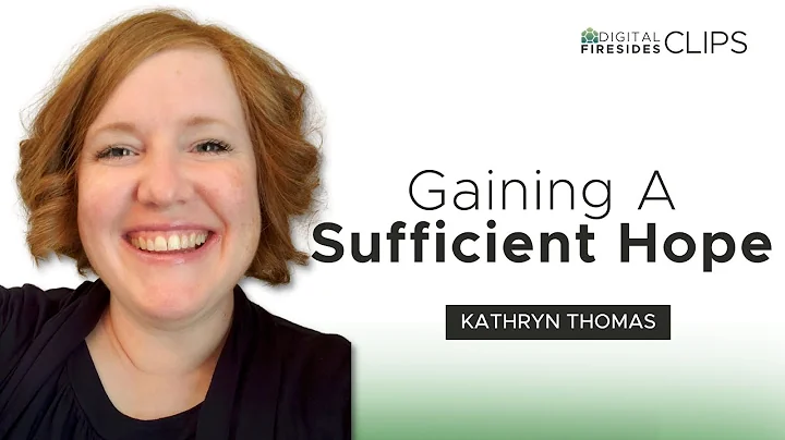 Gaining A Sufficient Hope by Kathryn Thomas | Digi...