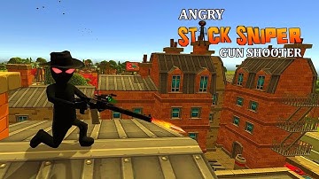 Angry Stickman Sniper Gun Shooter Android Gameplay HD
