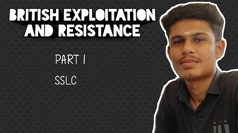 Class-10/British Exploitation And Resistance/Social Science/Chapter 4/Explanation/PART-1