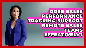 Does Sales Performance Tracking Support Remote Sales Teams Effectively? | Sales Saas Breakdown News