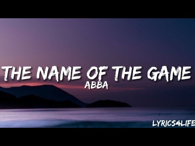 ABBA - The Name Of The Game (Lyrics)