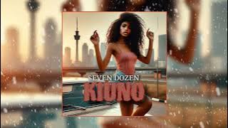 Seven Dozen - KIUNO (official  music audio  vision || )