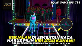 SALAH PILIH KIRI ATAU KANAN AUTO BEDA ALAM - SQUID GAME Ep. 7 & Ep. 8 LENGKAP