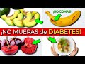 ¡Que NO TE MATE la DIABETES! 10 MEJORES FRUTAS para DIABÉTICOS (y las 5 con MÁS AZÚCAR)