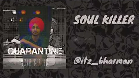 Qurentine (Full Song) | Soul killer | yuvraj kambo...