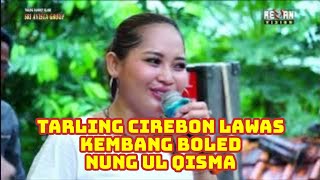 Tarling Lawas Kembang Boled - Nung Ul Qisma // Sri Avista Group Sindanghayu Brebes 2023