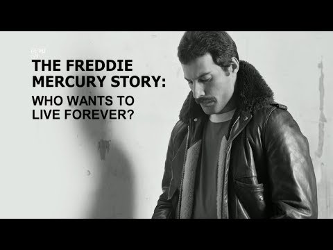 The Freddie Mercury Story: Who Wants To Live Forever