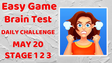 Easy Game - Brain Test Daily Challenge May 20 Stage 1 2 3 Walkthrough Solution