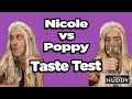 Nicole vs Poppy: Taste Test